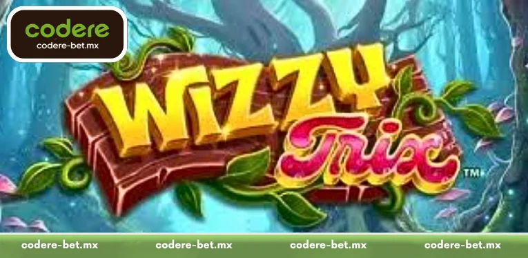 Tips for easily winning at Wizzy Trix at Codere